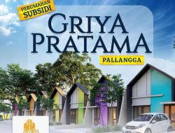 Miliki Hunian Idaman di Griya Pratama Pallangga, DP Hanya 3,5 Juta Langsung Terima Kunci