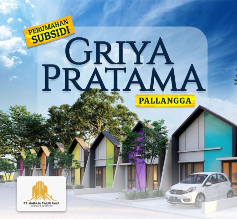 Miliki Hunian Idaman di Griya Pratama Pallangga, DP Hanya 3,5 Juta Langsung Terima Kunci